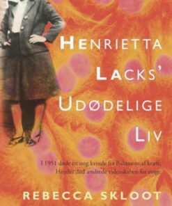 Henrietta Lacksâ udødelige liv (Lydbog)